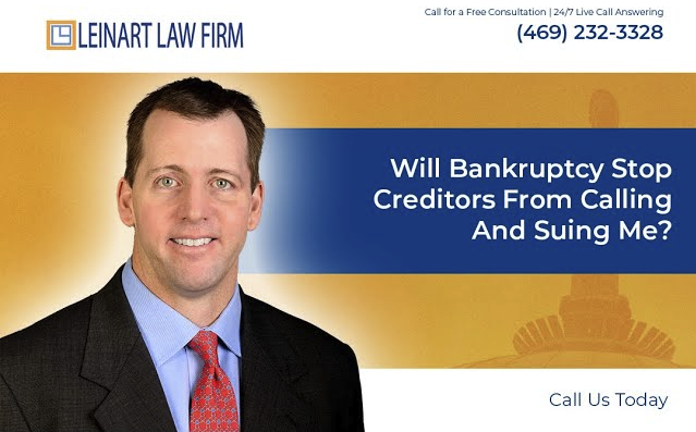 Will bankruptcy stop creditors from calling and suing me? – Leinart Law Firm
